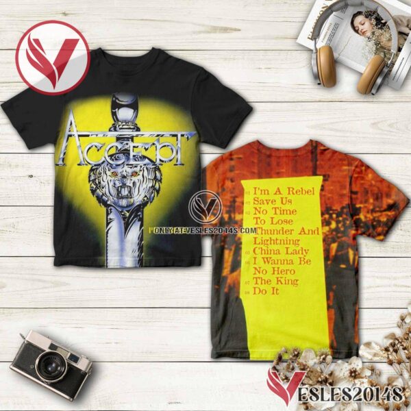 Accept I’m A Rebel Studio Album Shirt, Unique Gifts For Music Lovers - Vesles2014S