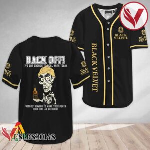 Achmed Back Off With Black Velvet Whisky Baseball Jersey, Perfect Gifts For Fans - Vesles2014S