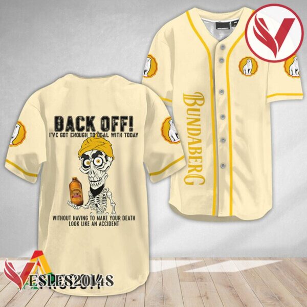 Achmed Back Off With Bundaberg Baseball Jersey, Perfect Gifts For Fans - Vesles2014S 2