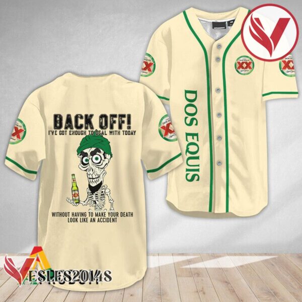 Achmed Back Off With Dos Equis Baseball Jersey, Perfect Gifts For Fans - Vesles2014S 2
