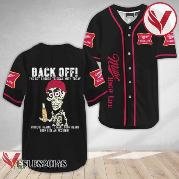 Achmed Back Off With Miller High Life Baseball Jersey, Perfect Gifts For Fans - Vesles2014S 2