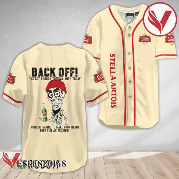 Achmed Back Off With Stella Artois Baseball Jersey, Perfect Gifts For Fans - Vesles2014S 2