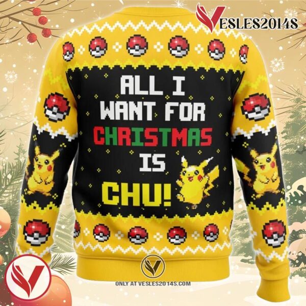 All I Want Pikachu Pokemon Ugly Christmas Sweater, Unique Christmas Gift For Fans - Vesles2014S 1