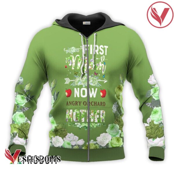Angry Orchard First Mom Now Mother Hoodie & Zip Hoodie - Vesles2014S 2
