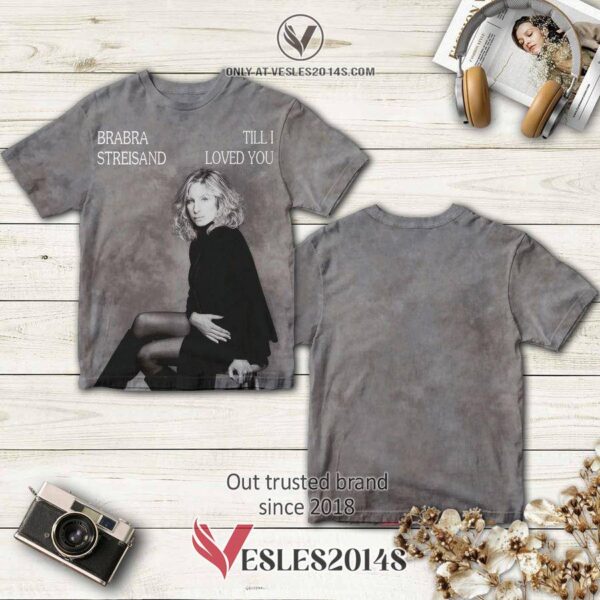 Barbra Streisand Till I Loved You Album 3D T-Shirt, Perfect Gifts For Music Lovers - Vesles2014S