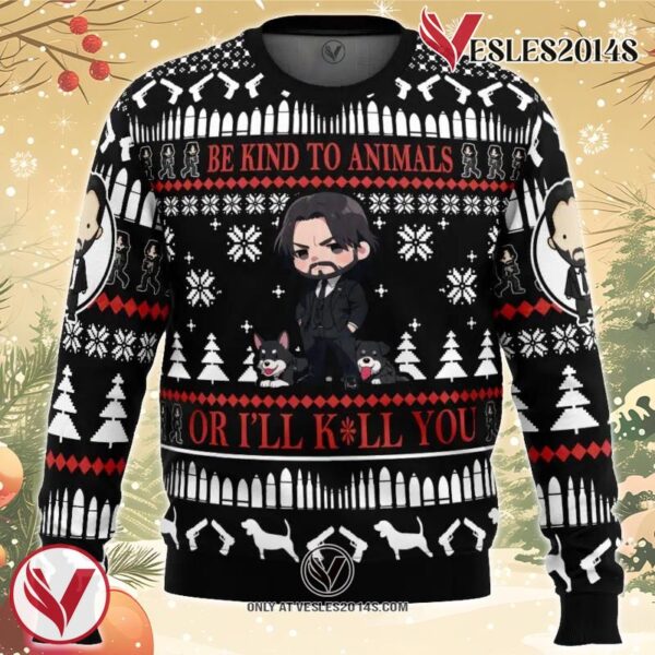 Be Kind to Animals John Wick Ugly Christmas Sweater, Unique Christmas Gift For Fans - Vesles2014S
