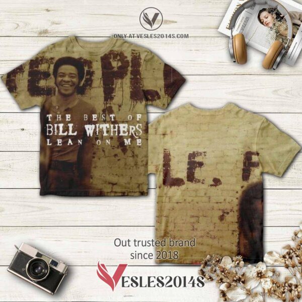 Bill Withers Lean On Me Album 3D T-Shirt, Perfect Gifts For Music Lovers - Vesles2014S