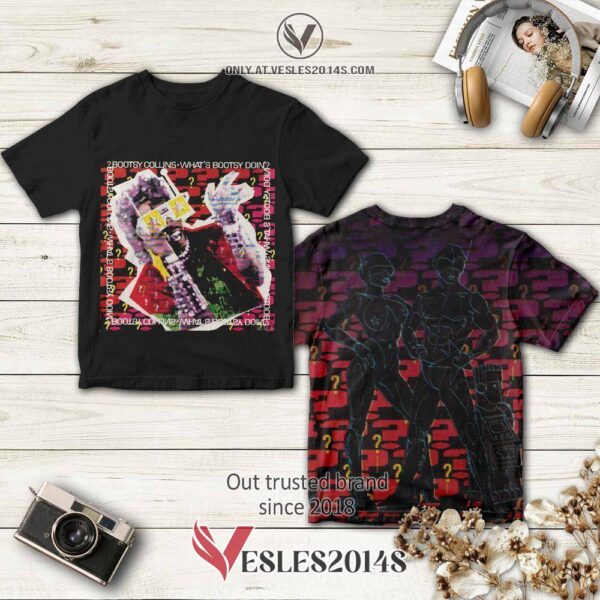 Bootsy Collins What Album 3D T-Shirt, Perfect Gifts For Music Lovers - Vesles2014S