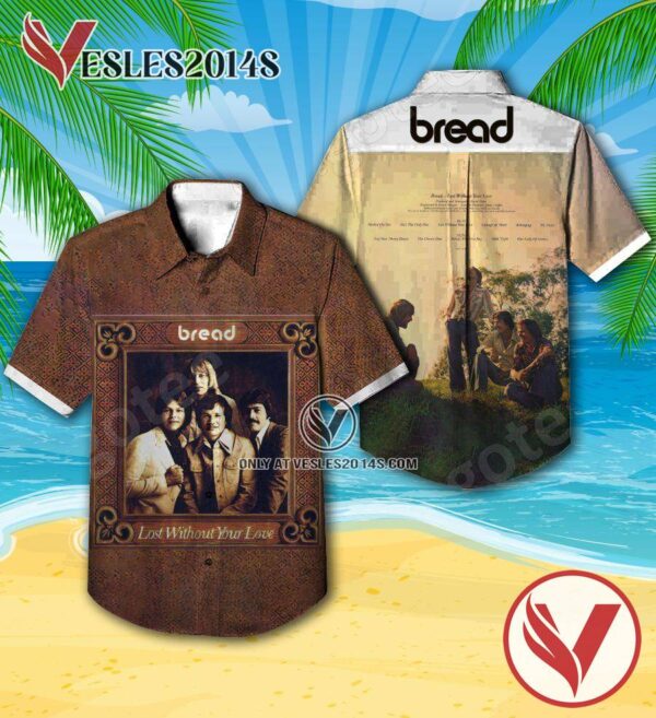 Bread Lost Without Your Love Album Cover Hawaiian Shirt, Unique Gifts For Music Lovers - Vesles2014S