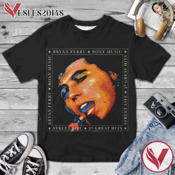 Bryan Ferry And Roxy Music Street Life  20 Greatest Hits Album Shirt, Perfect Gifts For Music Lovers - Vesles2014S