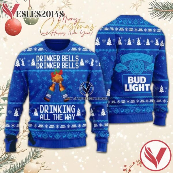 Bud Light Drinker Bells Drinking All The Way Christmas Ugly Sweater, Unique Winter Outfits For Fans - Vesles2014S  1