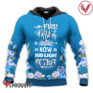Bud Light First Mom Now Mother Hoodie & Zip Hoodie - Vesles2014S 1