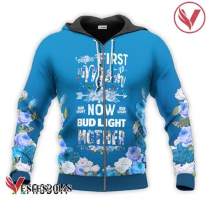 Bud Light First Mom Now Mother Hoodie & Zip Hoodie - Vesles2014S 2