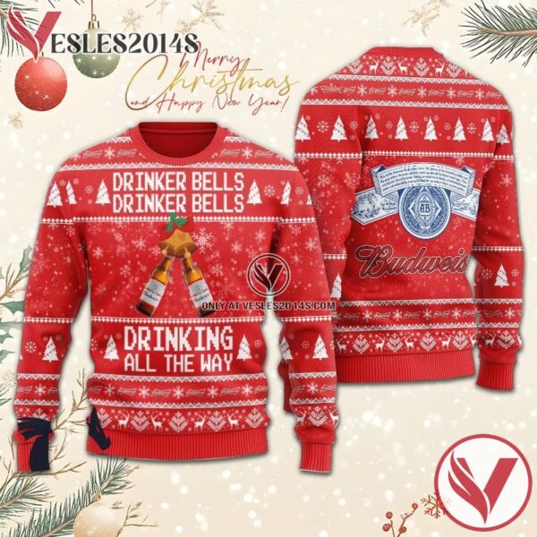 Budweiser Drinker Bells Drinking All The Way Christmas Ugly Sweater, Unique Winter Outfits For Fans - Vesles2014S  1