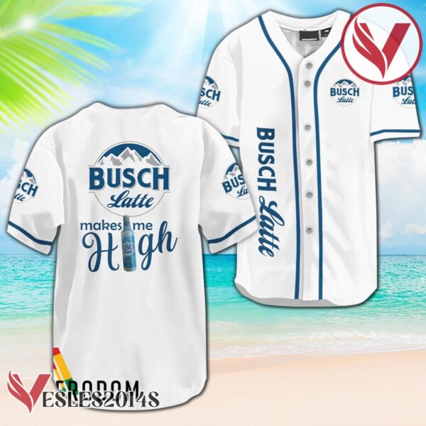Busch Latte Make Me High Baseball Jersey, Perfect Gifts For Fans - Vesles2014S
