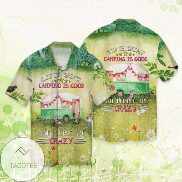 Camping Is Good God Is Great Camping Is Good And people Are Crazy For men And Women Graphic Print Short Sleeve Hawaiian Casual Shirt Vesles2014S 1