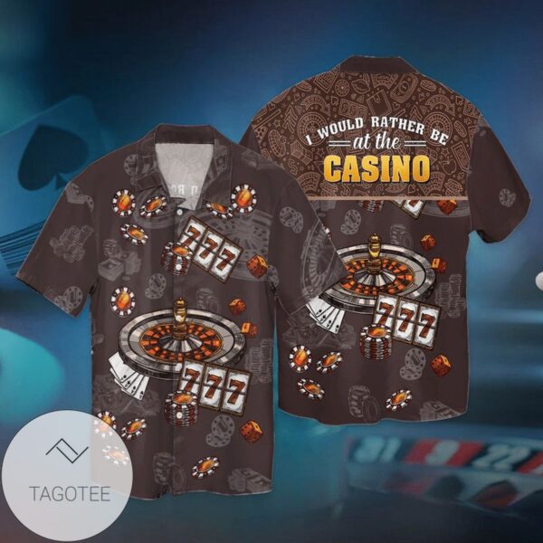 Casino Lover I Would Rather Be At The Casino For Men And Women Graphic Print Short Sleeve Hawaiian Casual Shirt Vesles2014S 1