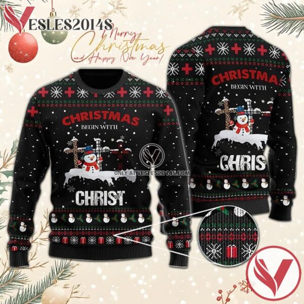 Christmas Begin With Christ Ugly Sweater, Unique Winter Outfits For Fans - Vesles2014S  1