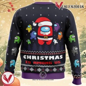 Christmas is Among Us Ugly Christmas Sweater, Unique Christmas Gift For Fans - Vesles2014S 1