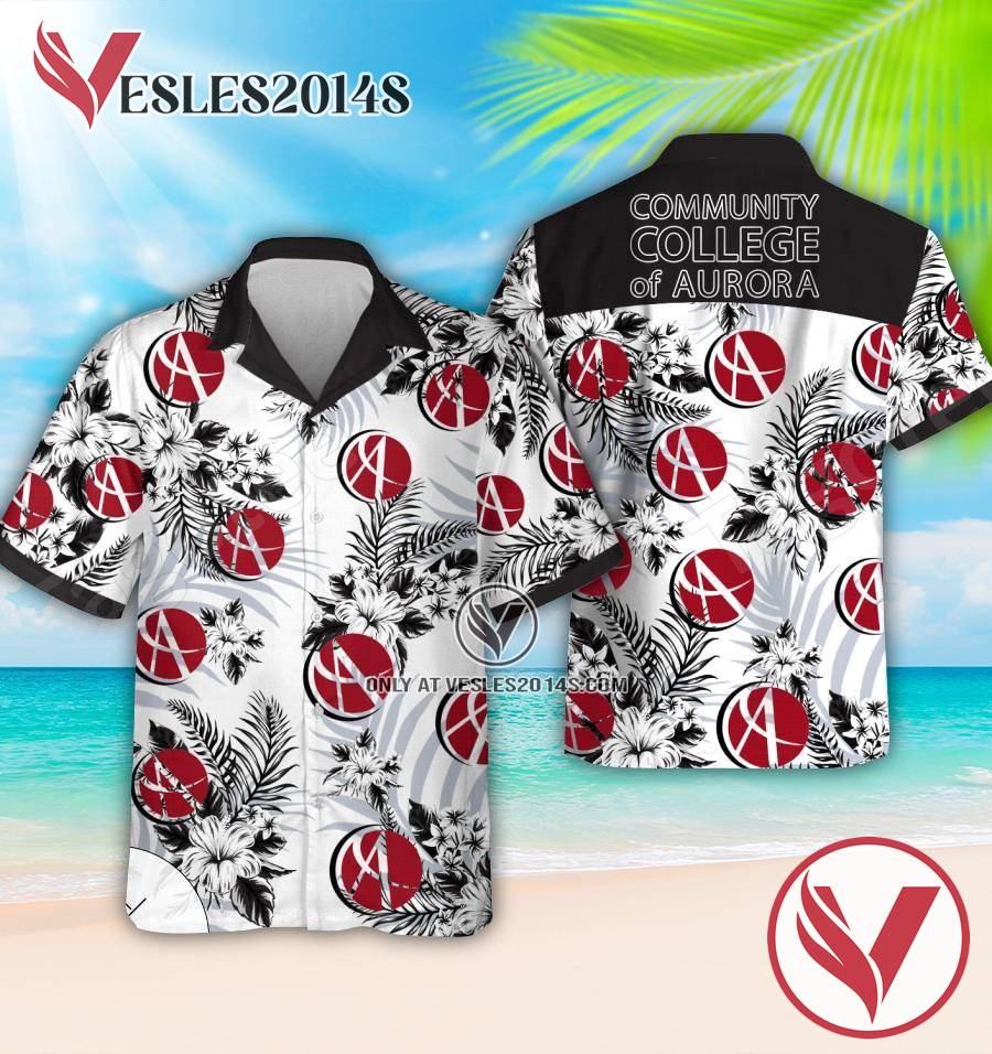 Community College of Aurora Logo Aloha Summer Shirt, Perfect Gifts Idea In Holiday - Vesles2014S 1