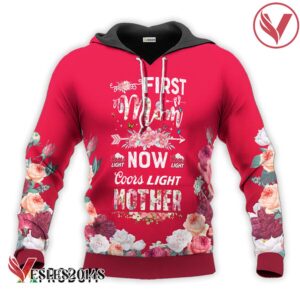 Coors Light First Mom Now Mother Hoodie & Zip Hoodie - Vesles2014S 1