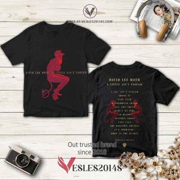 David Lee Roth A Little Aint Enough Album 3D T-Shirt, Perfect Gifts For Music Lovers - Vesles2014S