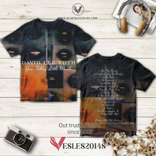 David Lee Roth Your Filthy Little Mouth Album 3D Shirt, Perfect Gifts For Music Lovers - Vesles2014S
