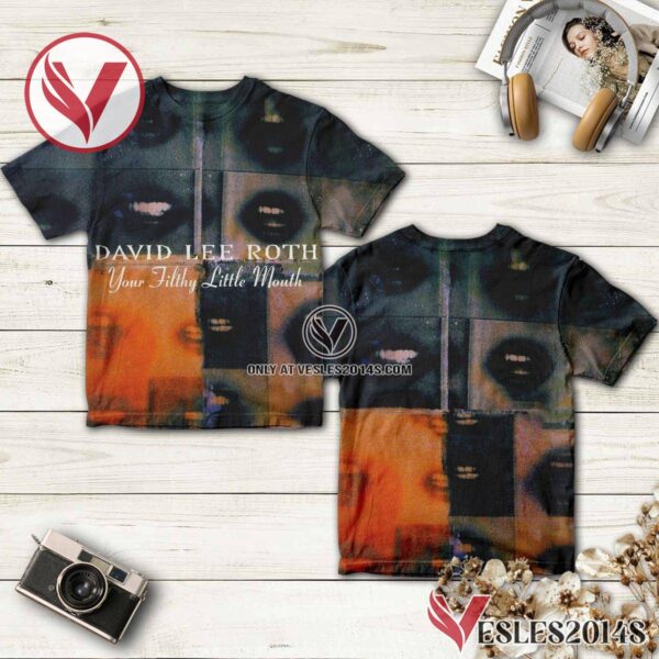 David Lee Roth Your Filthy Little Mouth Album Cover Shirt, Unique Gifts For Music Lovers - Vesles2014S