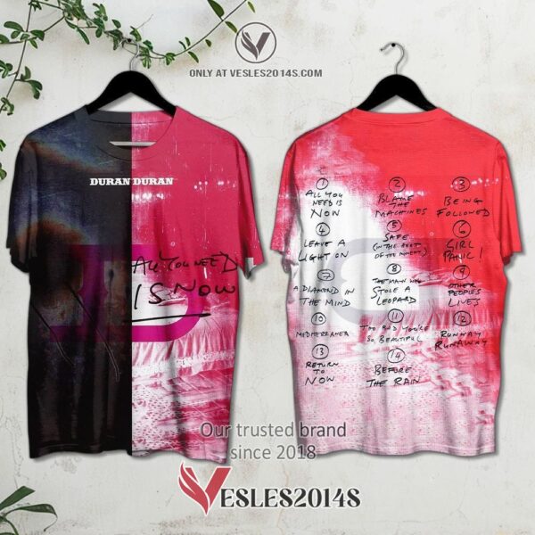 Duran Duran All You Need Is Now Album 3D Shirt, Unique Gifts For Music Lovers - Vesles2014S
