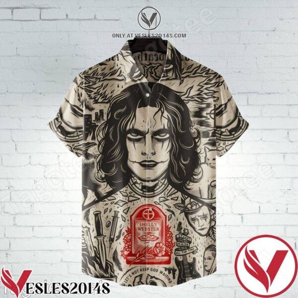 Eric Draven Let’s Not Keep God Waiting Hawaiian Shirt, Unique Gifts For Friends - Vesles2014S 1