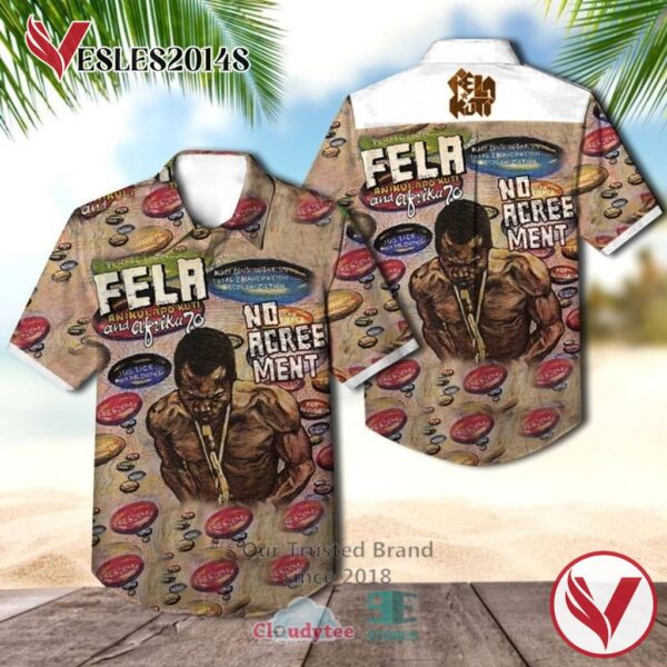 Fela Kuti No Agreement Albums Hawaiian Shirt, Best Gift For Music Lovers Vesles2014S