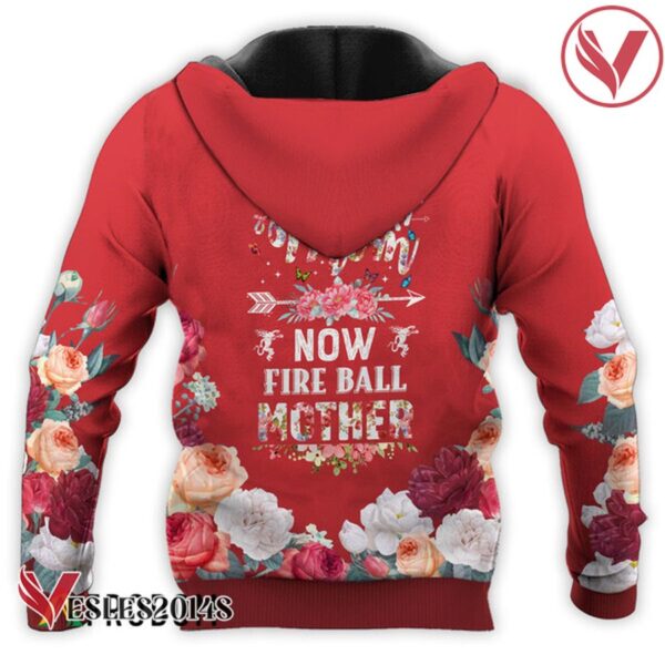 Fireball Whisky First Mom Now Mother Hoodie & Zip Hoodie - Vesles2014S 3