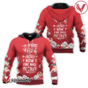 Fireball Whisky First Mom Now Mother Hoodie & Zip Hoodie - Vesles2014S