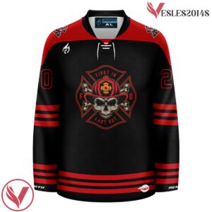 Firefighter - First In Last Out Pop Culture Hockey Jersey - Vesles2014S 2