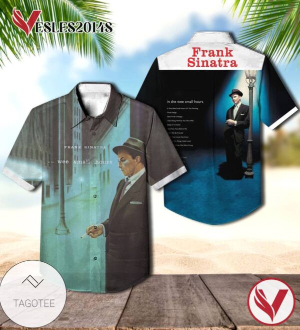 Frank Sinatra In The Wee Small Hours Album Cover Hawaiian Shirt, Best Gift For Music Lovers Vesles2014S