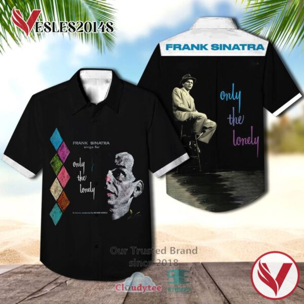 Frank Sinatra Only The Lonely Album Hawaiian Casual Shirt, Best Gift For Music Lovers Vesles2014S