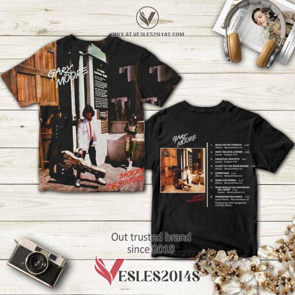 Gary Moore Back on the Streets Album 3D Shirt, Perfect Gifts For Music Lovers - Vesles2014S