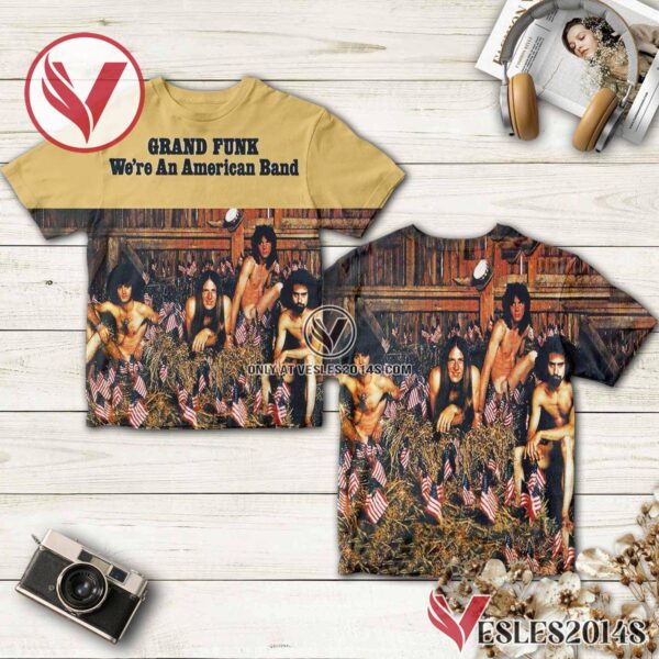 Grand Funk Railroad We’re An American Band Album Cover Shirt, Unique Gifts For Music Lovers - Vesles2014S