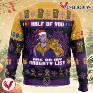 Half of You Are On The Naughty List Thanos Marvel Ugly Christmas Sweater, Unique Christmas Gift For Fans - Vesles2014S 1