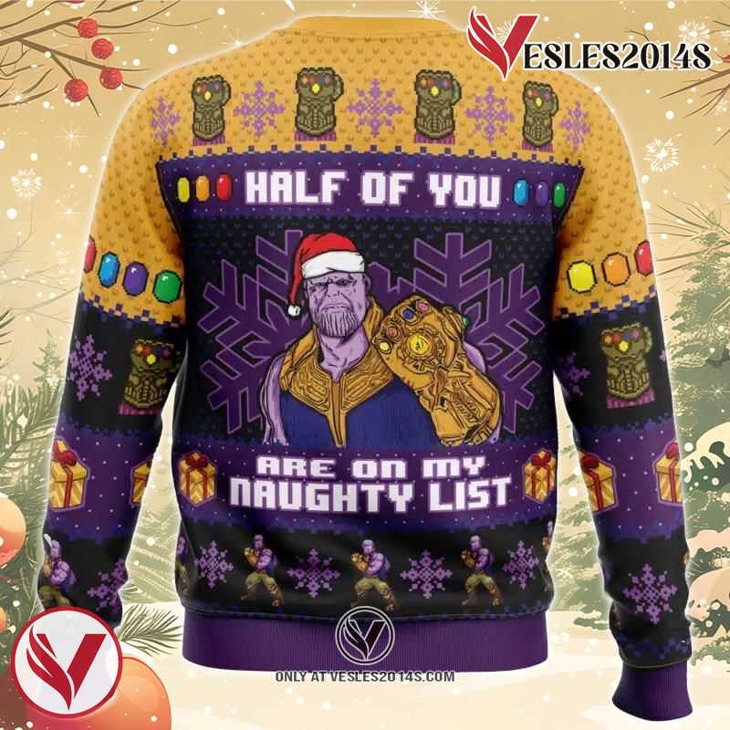 Half of You Are On The Naughty List Thanos Marvel Ugly Christmas Sweater, Unique Christmas Gift For Fans - Vesles2014S 1