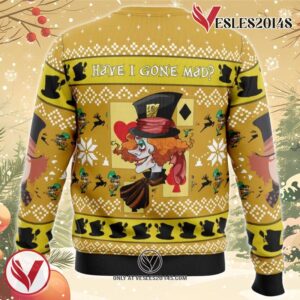Have I Gone Mad Alice in Wonderland Ugly Christmas Sweater, Unique Christmas Gift For Fans - Vesles2014S 1
