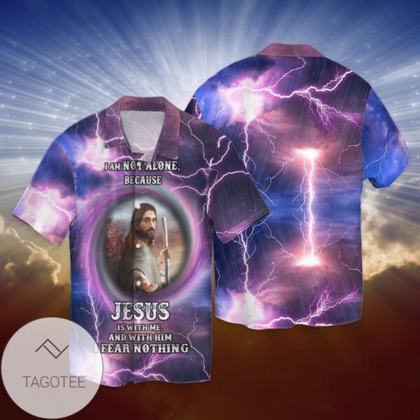 I Am Not Alone Because Jesus Is With Me And With Him I Fear Nothing Graphic Print Short Sleeve Hawaiian Casual Shirt Vesles2014S 1