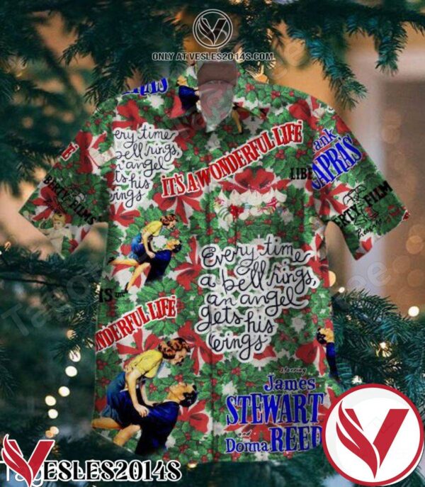 It’s A Wonderful Life Every Time A Bell Rings An Angel Gets His Wings Hawaiian Shirt, Unique Gifts For Friends - Vesles2014S 1