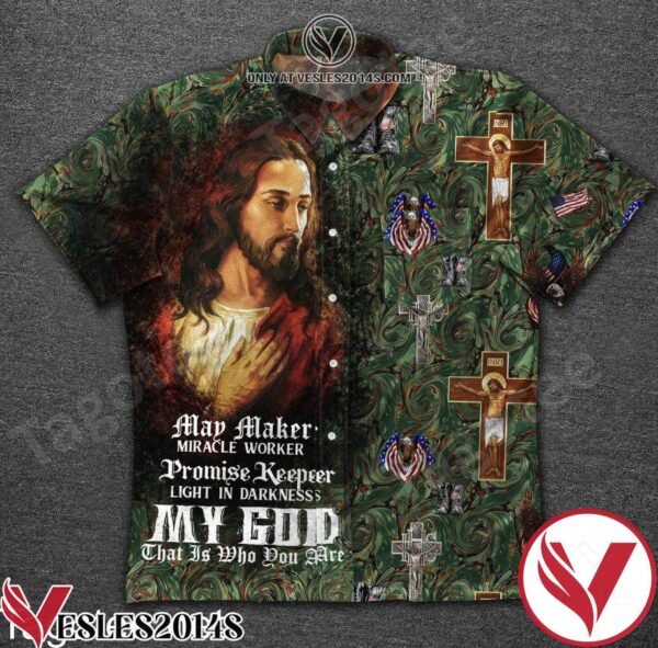 Jesus Way Maker Miracle Worker Promise Keeper Light In Darkness My God That Is Who You Are Hawaiian Shirt, Unique Gifts For Friends - Vesles2014S 1