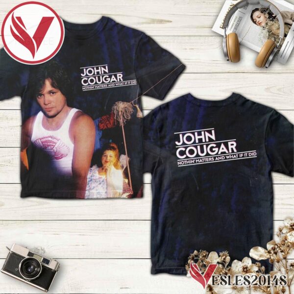 John Cougar Nothin' Matters And What If It Did Album Cover Shirt, Perfect Gifts For Music Lovers - Vesles2014S