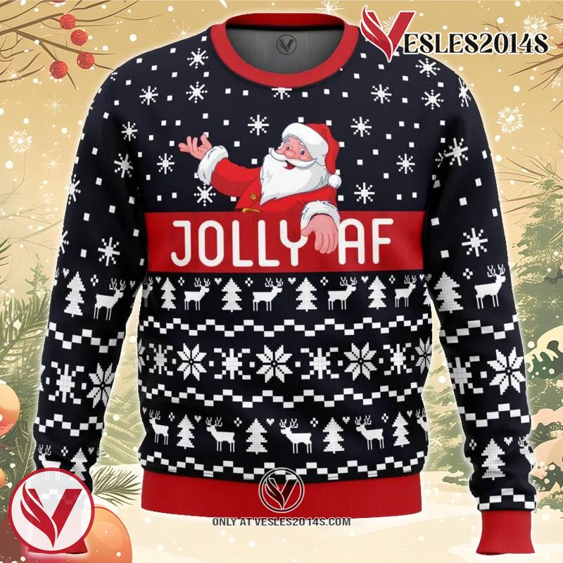 Jolly Af Santa Claus Ugly Christmas Sweater, Unique Christmas Gift For Fans - Vesles2014S