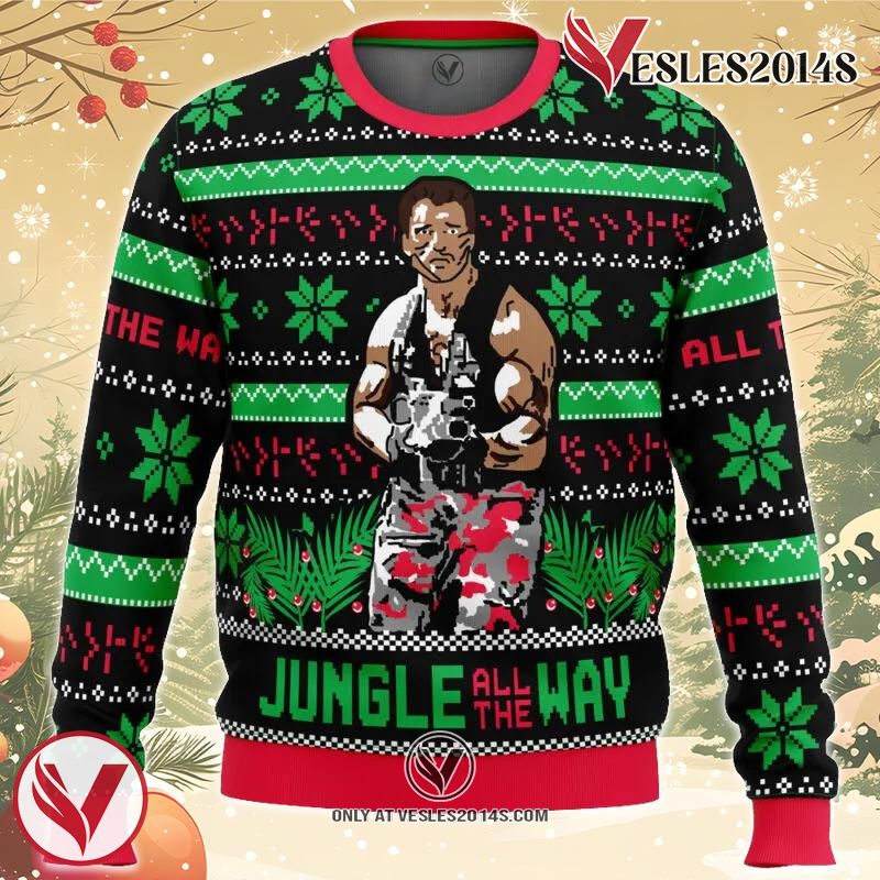 Jungle All The Way Arnold Schwarzenegger Ugly Christmas Sweater, Unique Christmas Gift For Fans - Vesles2014S
