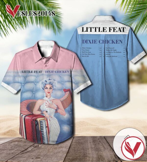 Little Feat Dixie Chicken Album Cover Hawaiian Shirt, Best Gift For Music Lovers Vesles2014S