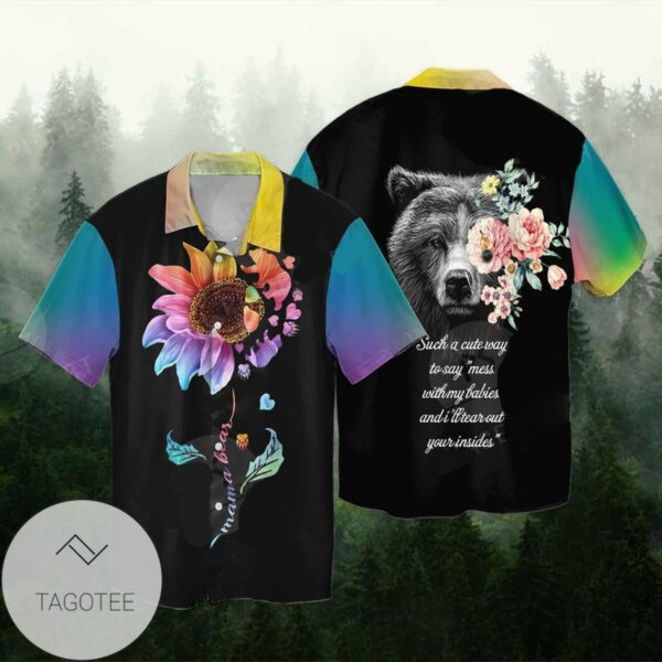 Mama Bear Such A Cute Way To say Mess With My Babies And I'll Tear Out Your Inside Graphic Print Short Sleeve Hawaiian Casual Shirt Vesles2014S