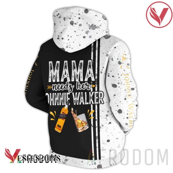 Mama Needs Her Johnnie Walker Hoodie & Zip Hoodie - Vesles2014S 3